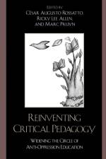 Reinventing Critical Pedagogy af Cesar Augusto Rossatto