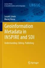 Geoinformation Metadata in INSPIRE and SDI af Leszek Litwin