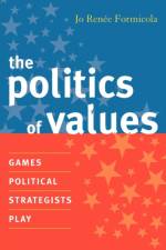 The Politics of Values af Jo Renee Formicola