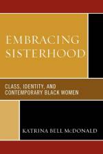 Embracing Sisterhood af Katrina Bell McDonald