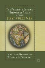 The Palgrave Concise Historical Atlas of the First World War