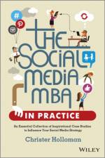 The Social Media MBA in Practice af Christer Holloman