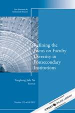 Refining the Focus on Faculty Diversity in Postsecondary Institutions af IR (Institutional Research)