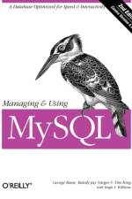 Managing & Using MySQL af Tim King George Reese