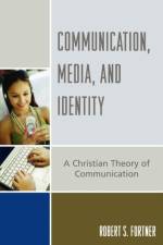 Communication, Media, and Identity af Robert S. Fortner