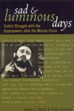 Sad and Luminous Days af James G. Blight