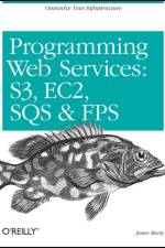 Programming Amazon Web Services af James Murty