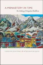 A Monastery in Time af Caroline Humphrey