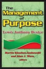 The Management of Purpose af Lewis Anthony Dexter