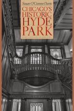 Chicago's Historic Hyde Park af Susan O'Connor Davis