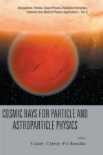 Cosmic Rays For Particle And Astroparticle Physics - Proceedings Of The 12th Icatpp Conference