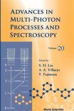 Advances In Multi-photon Processes And Spectroscopy, Volume 20