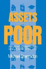 Assets and the Poor af Michael Sherraden
