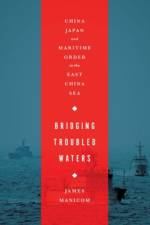 Bridging Troubled Waters af James Manicom