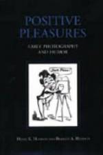 Positive Pleasures af Heinz K. Henisch