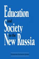 Education and Society in the New Russia af David M Jones