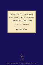 Competition Laws, Globalization and Legal Pluralism af Qianlan Wu