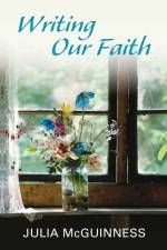 Writing our Faith af Julia McGuinness