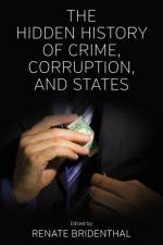 The Hidden History of Crime, Corruption, and States