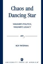 Chaos and Dancing Star af Roy Pateman