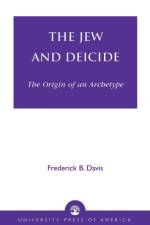 The Jew and Deicide af Frederick B. Davis