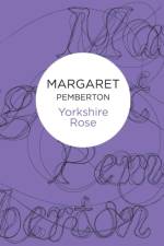 Yorkshire Rose af Margaret Pemberton