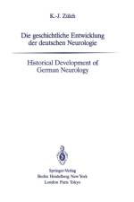 Die Geschichtliche Entwicklung Der Deutschen Neurologie / Historical Development of German Neurology af Klaus Joachim Zulch