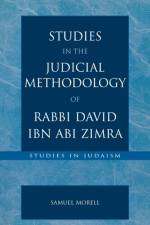 Studies in the Judicial Methodology of Rabbi David ibn Abi Zimra af Samuel Morell