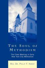 The Soul of Methodism af Rev. Philip F. Hardt