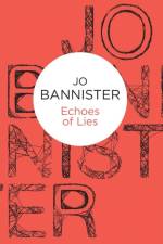 Echoes of Lies af Jo Bannister