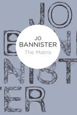 The Matrix af Jo Bannister