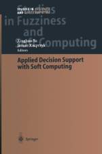 Applied Decision Support with Soft Computing