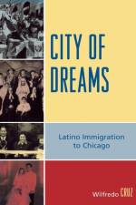 City of Dreams af Wilfredo Cruz