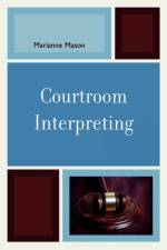 Courtroom Interpreting af Marianne Mason