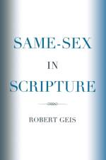 Same-Sex in Scripture af Robert Geis