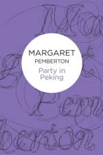 Party in Peking af Margaret Pemberton
