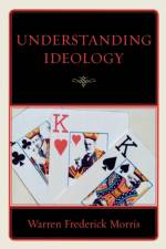 Understanding Ideology af Warren Frederick Morris