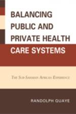 Balancing Public and Private Health Care Systems af Randolph Quaye