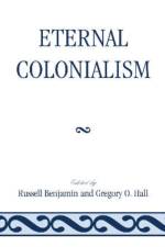 Eternal Colonialism