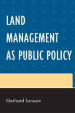 Land Management as Public Policy af Gerhard Larsson