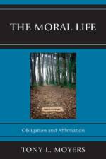 The Moral Life af Tony L. Moyers