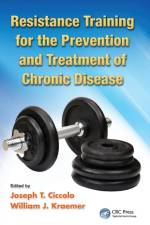 Resistance Training for the Prevention and Treatment of Chronic Disease