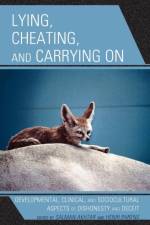 Lying, Cheating, and Carrying On af Salman Akhtar