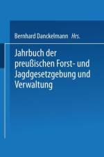 Jahrbuch Der Preussischen Forst- Und Jagdgesetzgebung Und Verwaltung af O Mundt