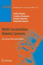 Multi-Locomotion Robotic Systems af Toshio Fukuda