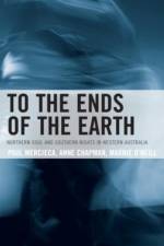 To the Ends of the Earth af Paul Mercieca
