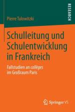 Schulleitung Und Schulentwicklung in Frankreich af Switzerland.) Tulowitzki