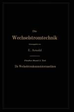 Die Asynchronen Wechselstrommaschinen af Engelbert Arnold