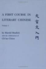 A First Course in Literary Chinese af Harold Shadick