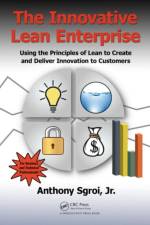 The Innovative Lean Enterprise af Jr. Sgroi